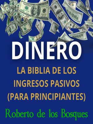 cover image of DINERO La biblia de los ingresos pasivos (para principiantes)